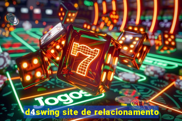 d4swing site de relacionamento